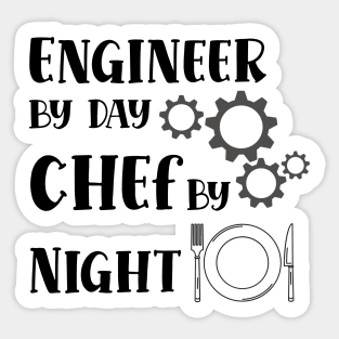 Engineer By Day Chef By Night Sticker